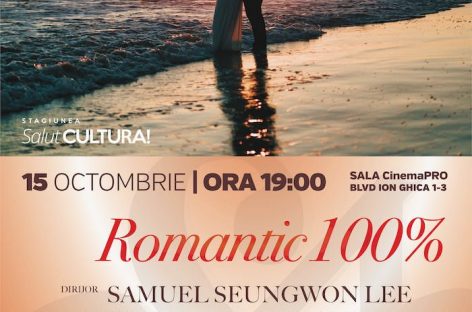 Concertul “Romantic 100%”, la Sala Cinema PRO